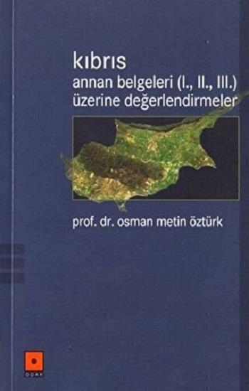 Kıbrıs Annan Belgeleri (1. 2. 3.) Üzerine Değerlendirmeler
