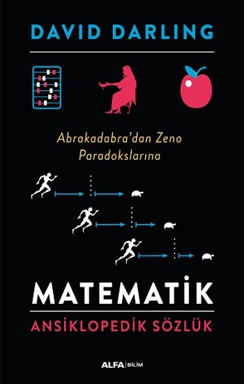 Matematik  Ansiklopedik Sözlük Abrakadabra’dan Zeno Paradokslarına (Ciltli)