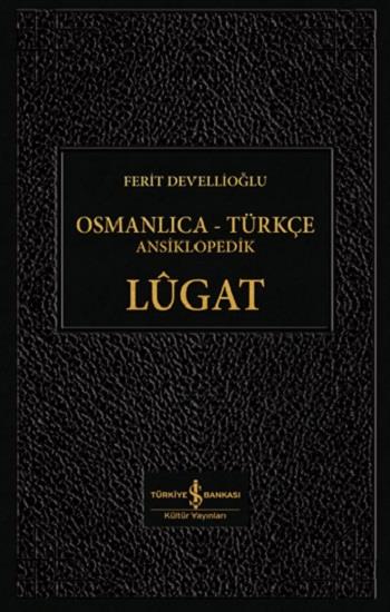 Osmanlıca - Türkçe Ansiklopedik Lügat (Ciltli)