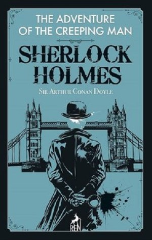 Sherlock Holmes: The Adventure of the Creeping Man