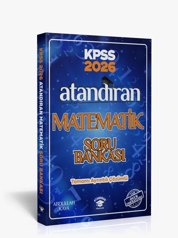 2026 KPSS Atandıran Matematik Soru Bankası Tamamı Ayrıntılı PDF Çözümlü Abdullah Kaya
