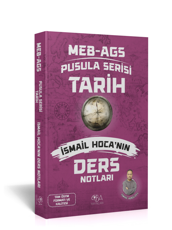 2026 MEB AGS Pusula Serisi Tarih İsmail Hoca'nın Ders Notları