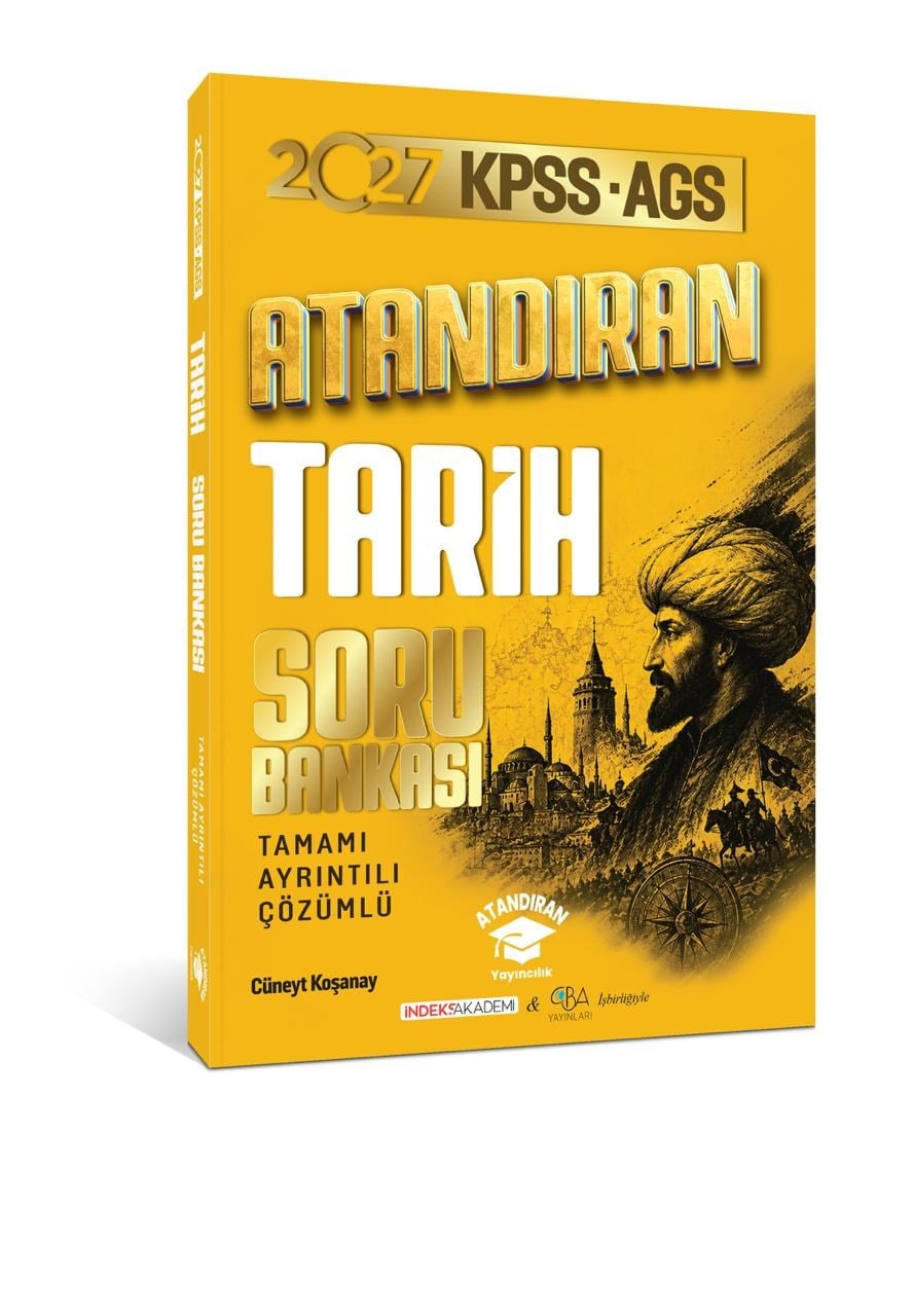 2027 KPSS-AGS Atandıran Tarih Soru Bankası - Tamamı Ayrıntılı Çözümlü - Cüneyt Koşanay
