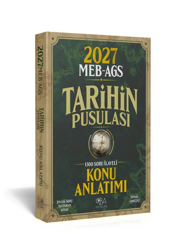 2027 MEB AGS Tarihin Pusulası Konu Anlatımı - 1500 soru İlaveli - İsmail Adıgüzel - Güncel Baskı