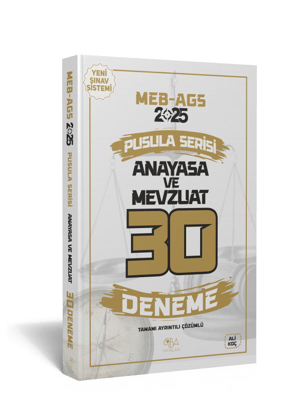 2025 MEB AGS Mevzuat ve Anayasa 30 Deneme- Tamamı Ayrıntılı Çözümlü- Ali Koç