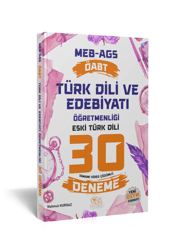 2025 ÖABT Edebiyat Öğretmenliği Eski Türk Dili 30 Deneme-Tamamı Ayrıntılı Çözümlü