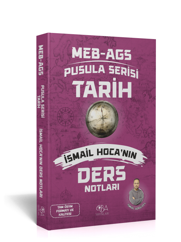 2026 MEB AGS Pusula Serisi Tarih İsmail Hoca'nın Ders Notları