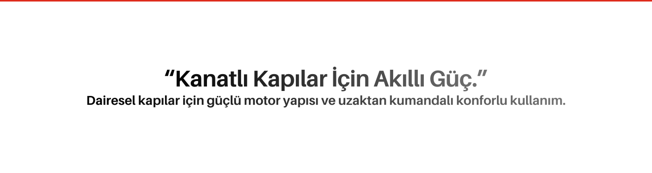Dairesel Kapı Motorları