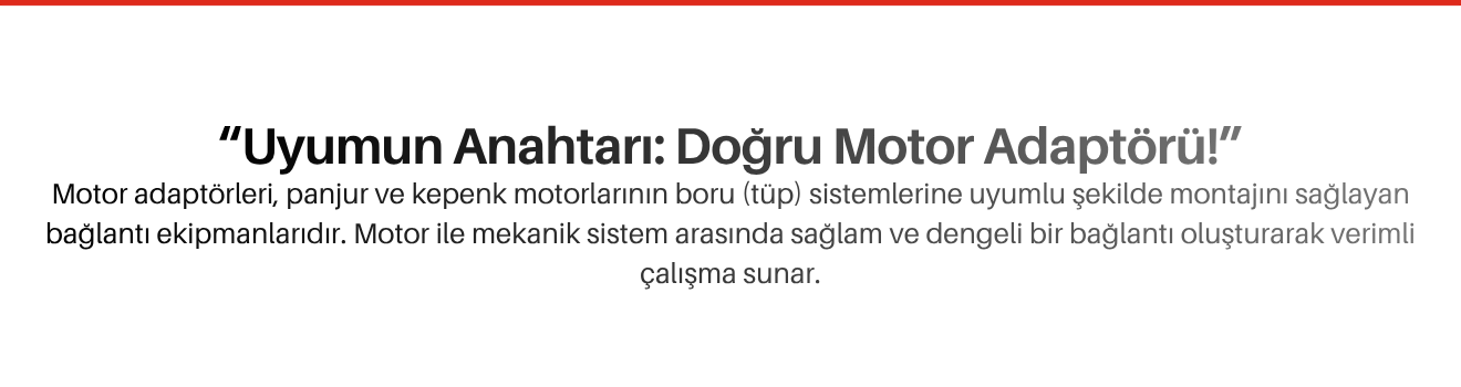Motor Adaptörleri
