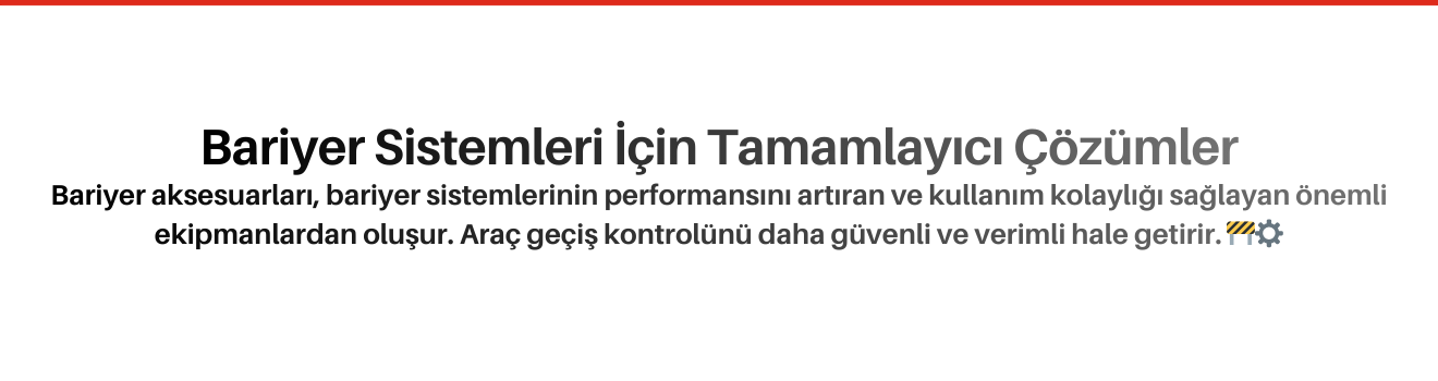Bariyer Aksesuarları