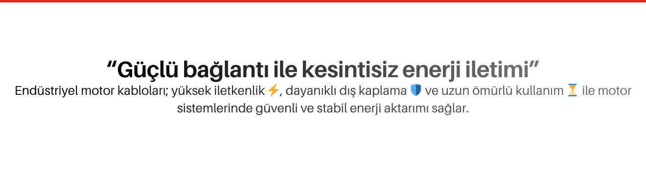 Endüstriyel Motor Kabloları