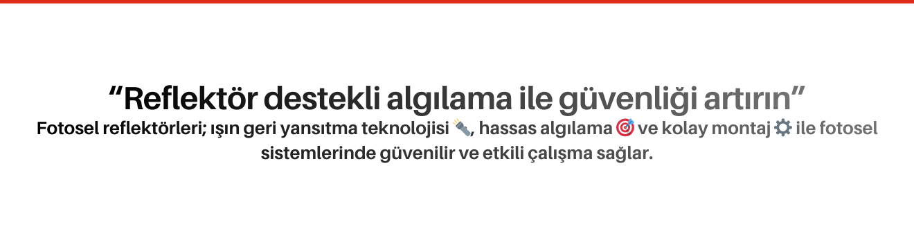Fotosel Reflektörleri
