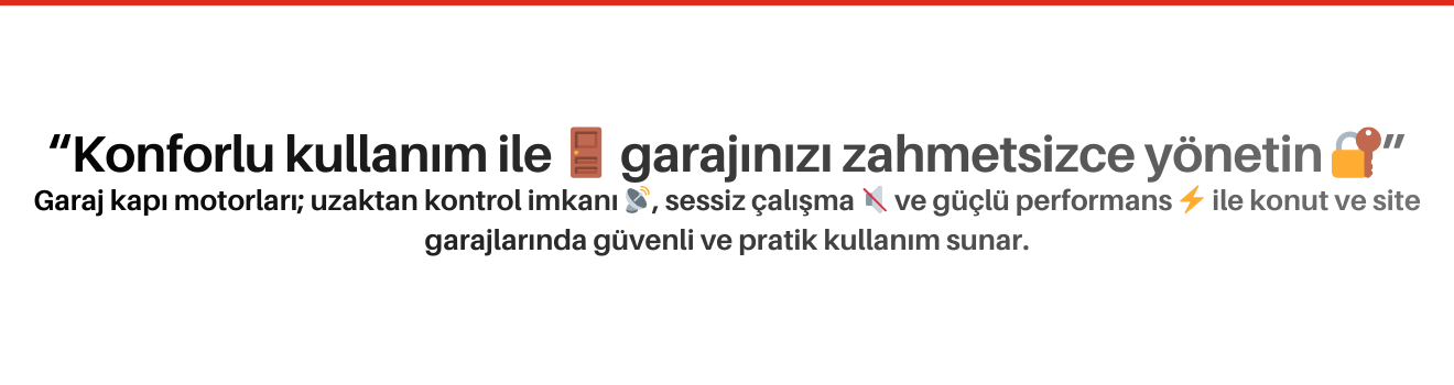 Garaj Kapı Motorları