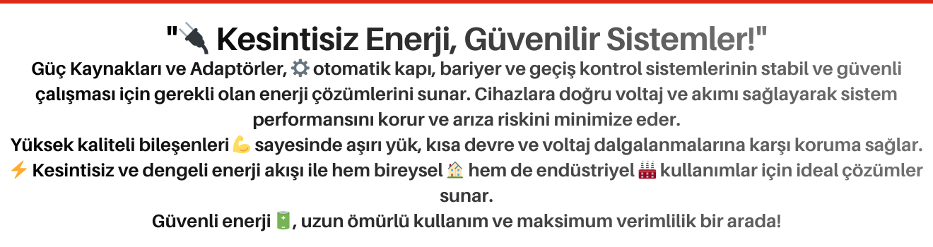 Güç Kaynakları ve Adaptörler