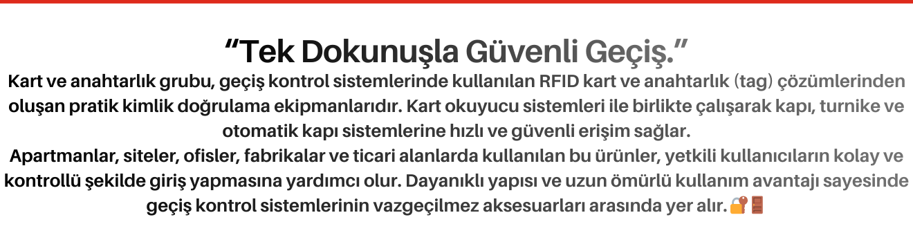 RFID Kart ve Anahtarlık Grubu