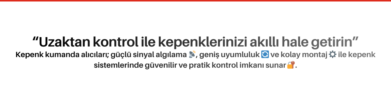 Kepenk Kumanda Alıcıları