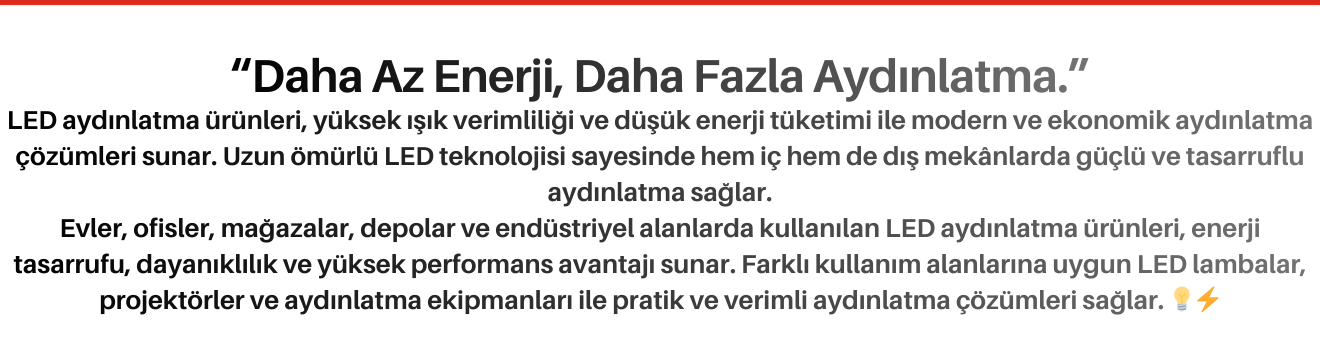 LED Aydınlatma Ürünleri