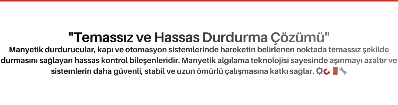 Manyetik Durdurucular