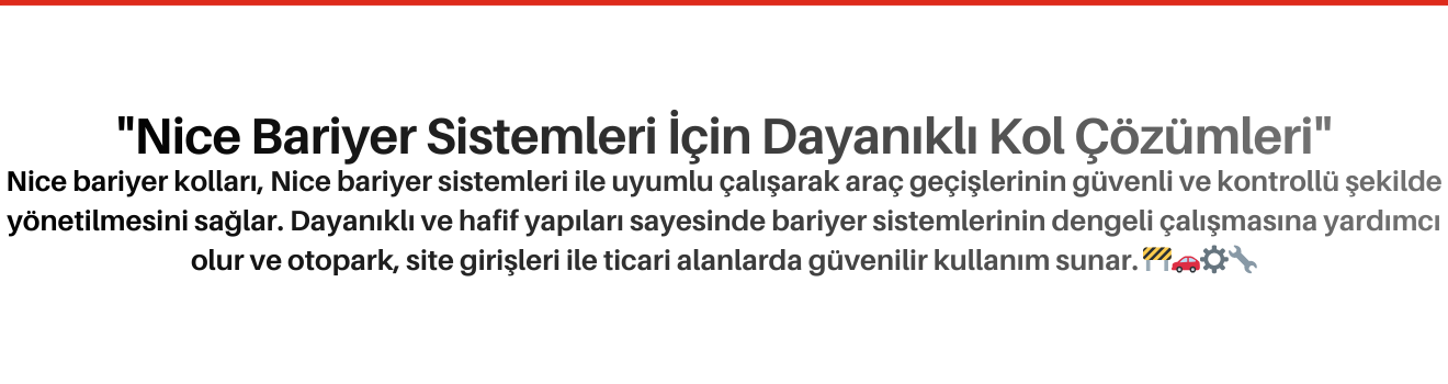 Nice Bariyer Kolları