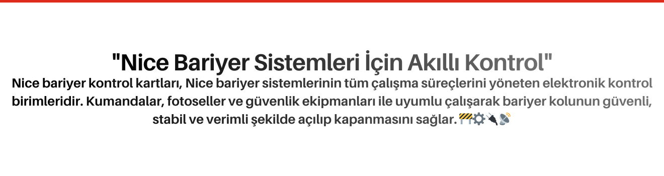Nice Bariyer Kontrol Kartları