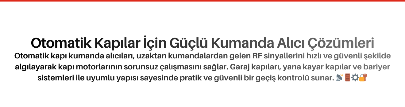 Otomatik Kapı Kumanda Alıcıları