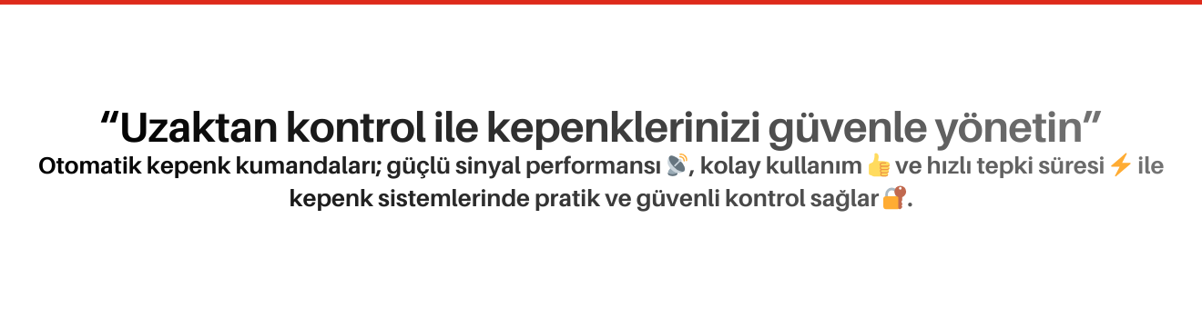 Otomatik Kepenk Kumandaları