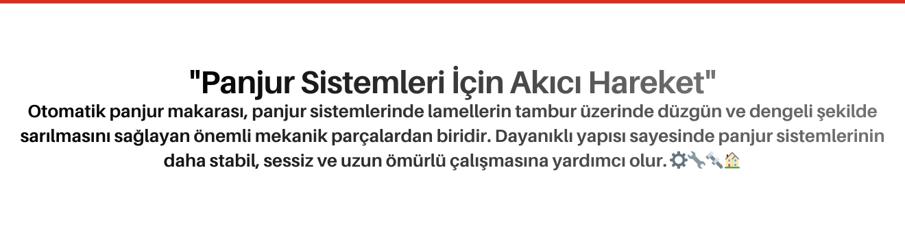 Otomatik Panjur Makarası