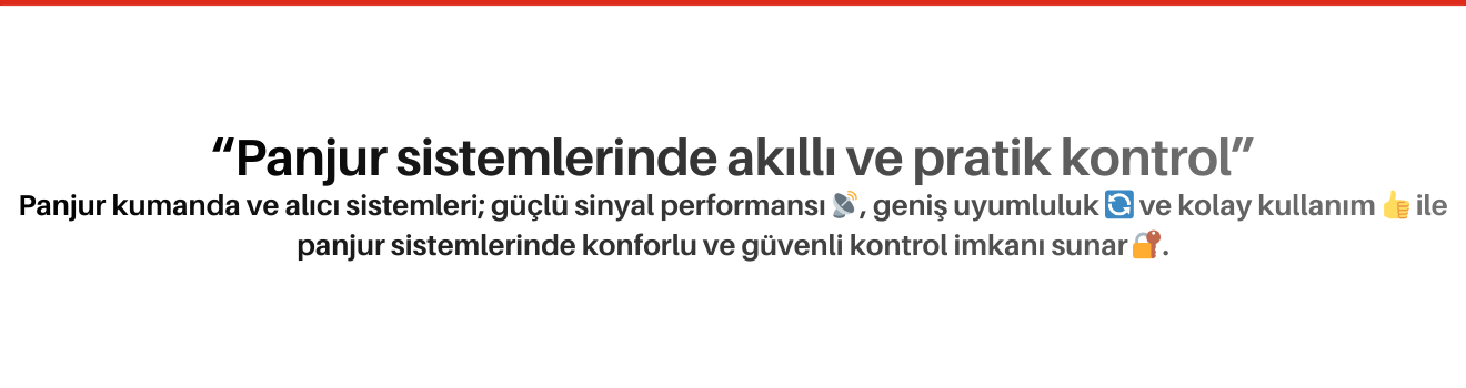 Panjur Kumanda ve Alıcı Sistemleri