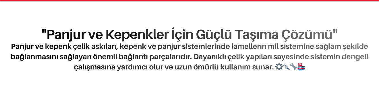 Panjur ve Kepenk Çelik Askıları