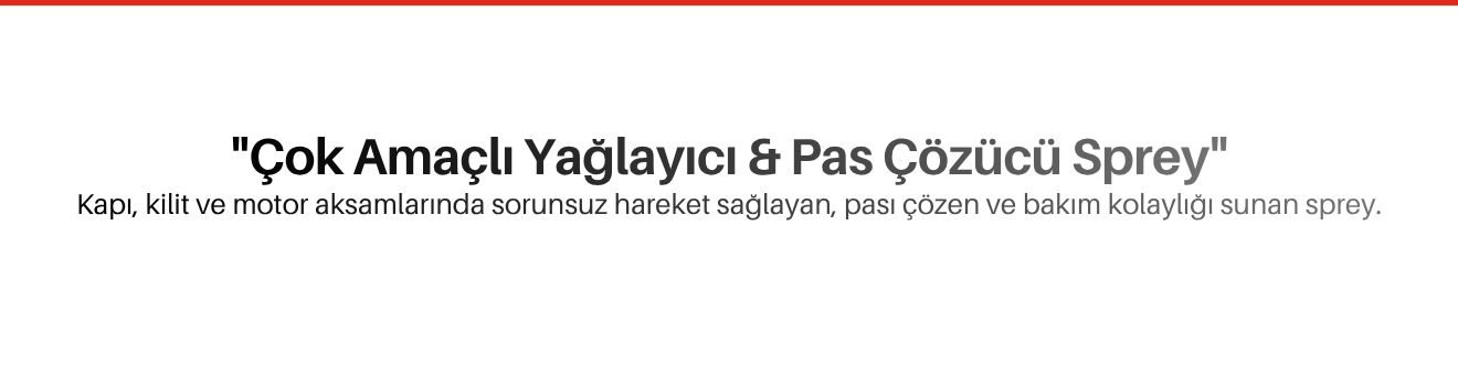 Yağlayıcı ve Pas Çözücü