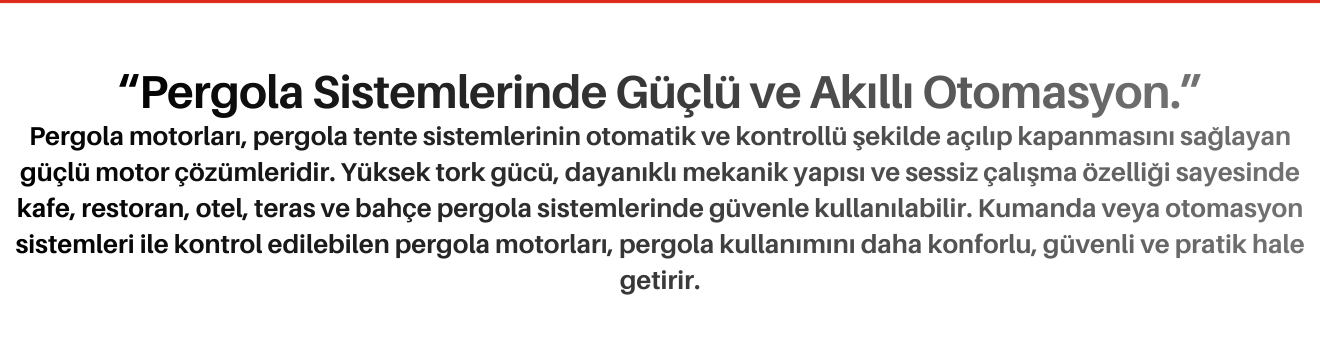 Pergola Motorları Otomatik Pergola Sistemleri