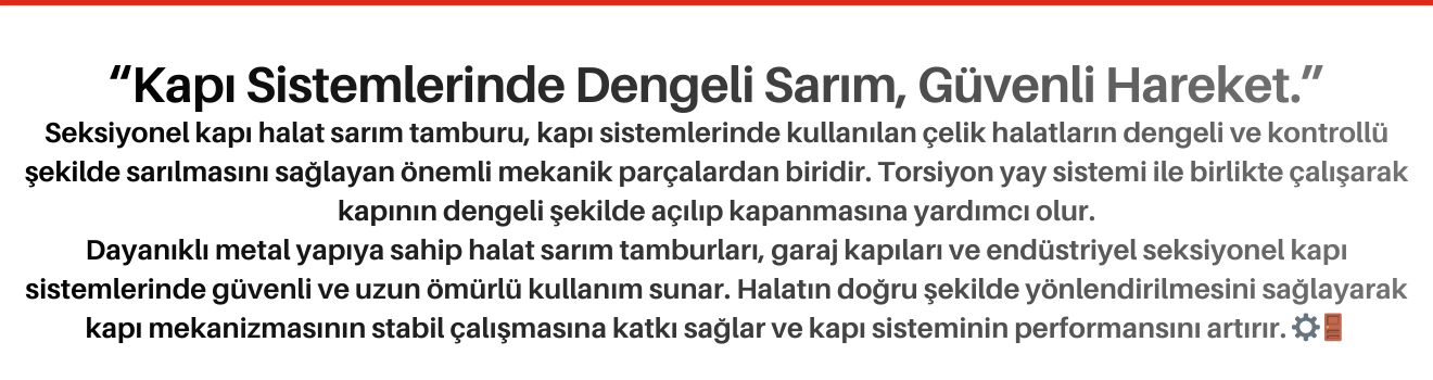 Seksiyonel Kapı Halat Sarım Tamburu