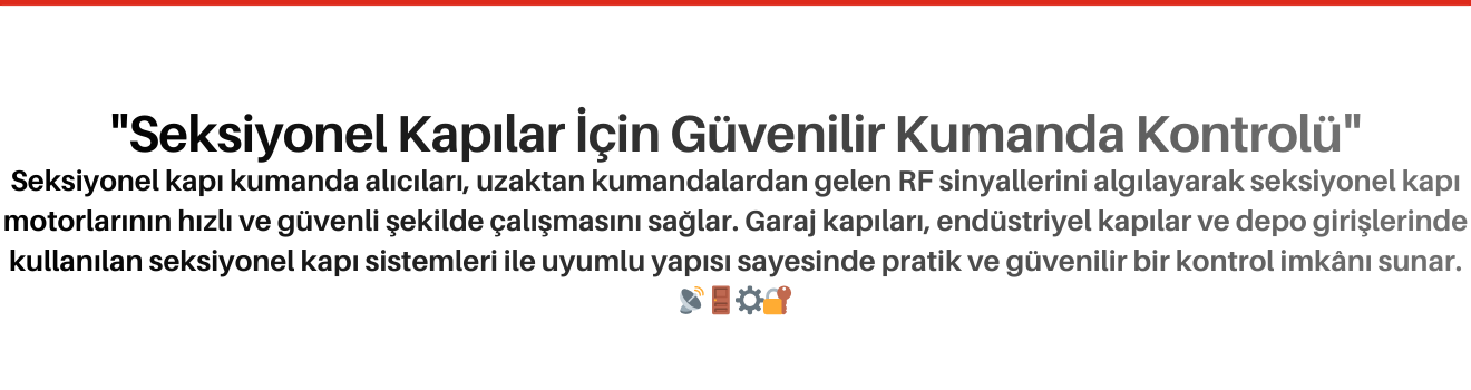 Seksiyonel Kapı Kumanda Alıcıları
