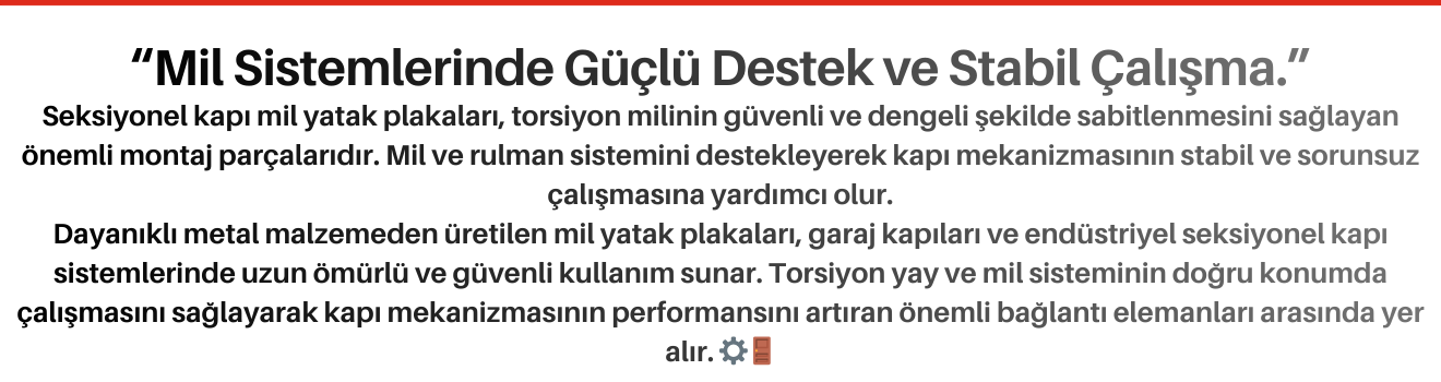 Seksiyonel Kapı Mil Yatak Plakaları