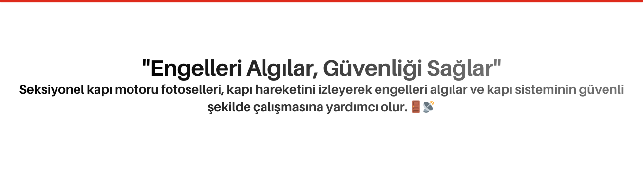 Seksiyonel Kapı Motoru Fotoselleri