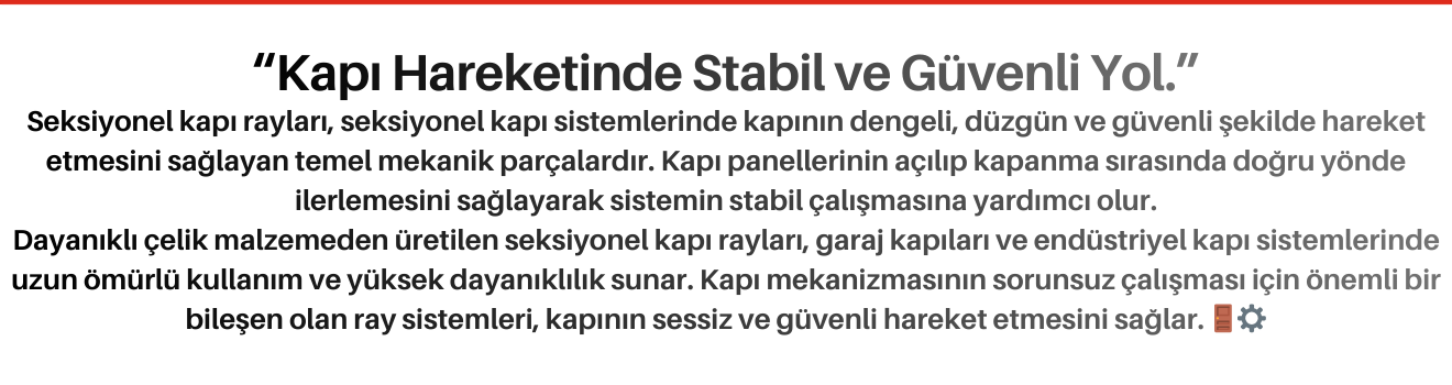 Seksiyonel Kapı Rayları