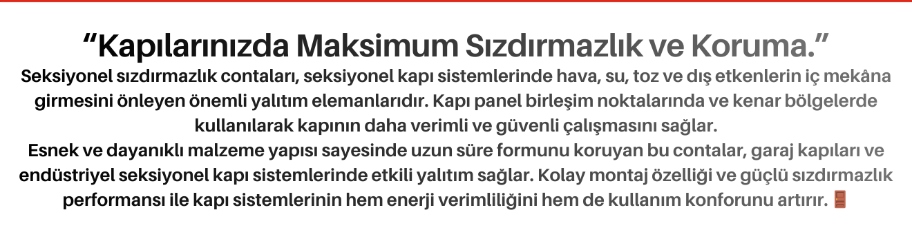 Seksiyonel Sızdırmazlık Contaları