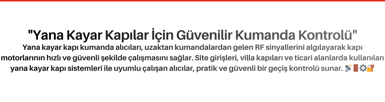 Yana Kayar Kapı Kumanda Alıcıları