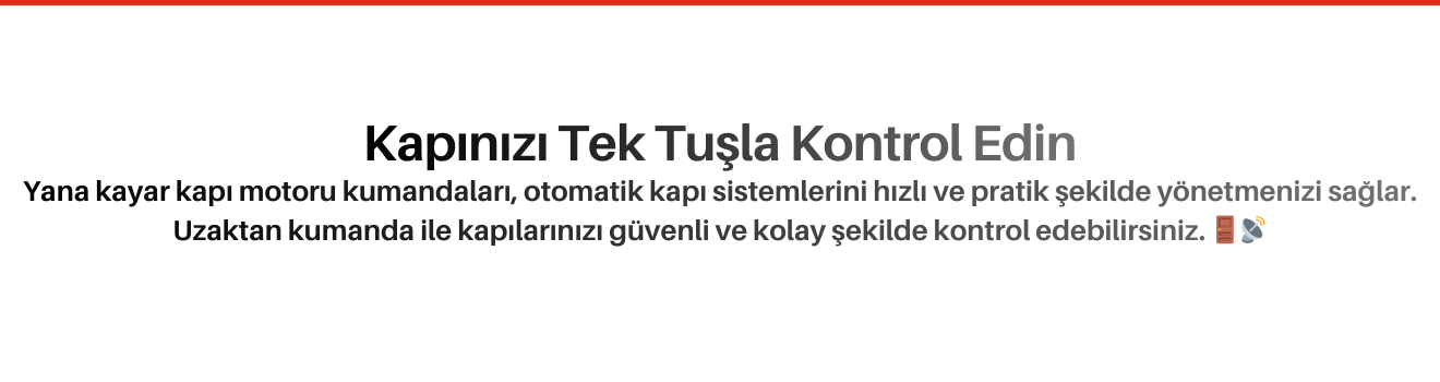 Yana Kayar Kapı Motoru Kumandaları