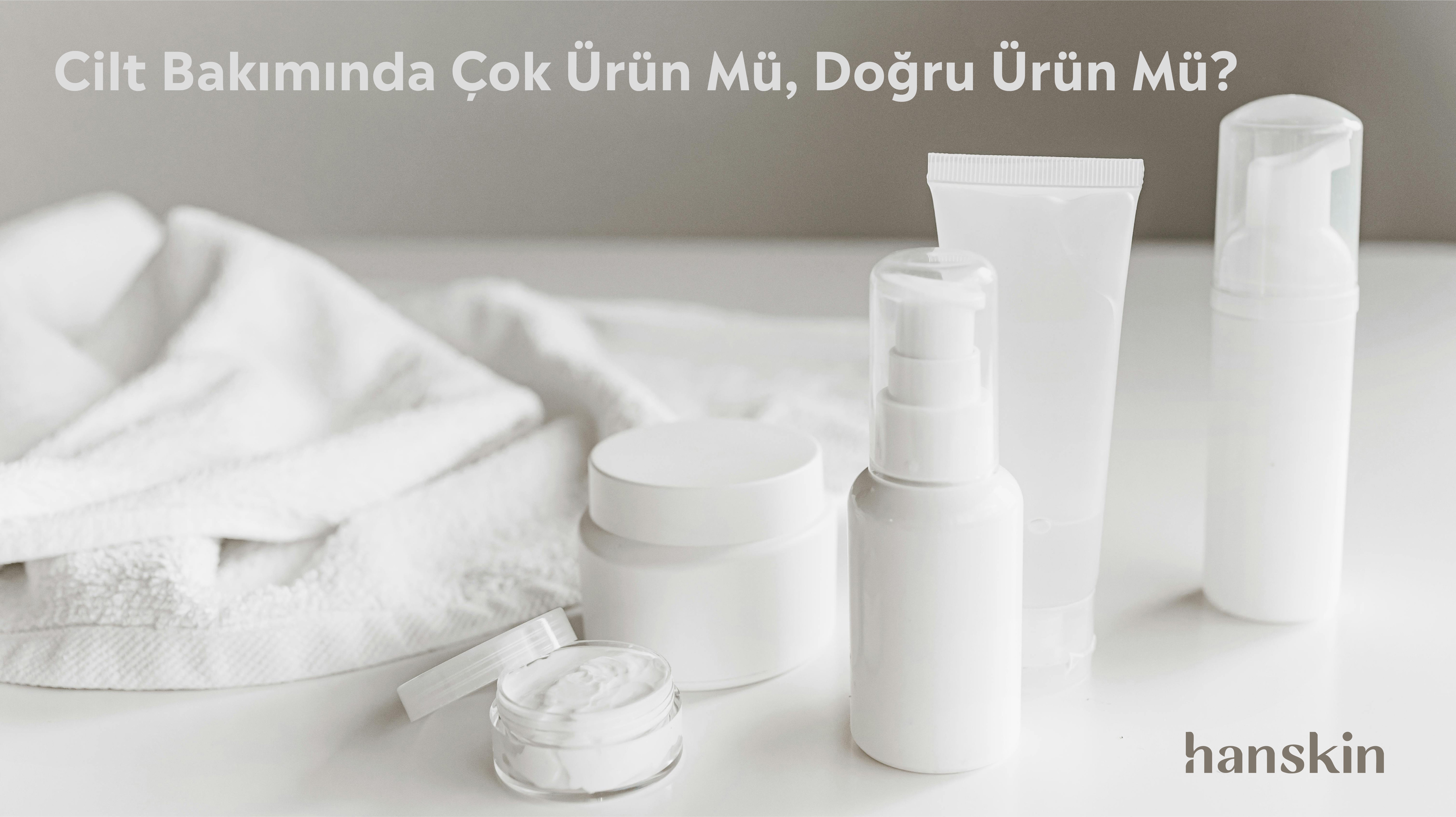 Cilt Bakımında Çok Ürün mü, Doğru Ürün mü?