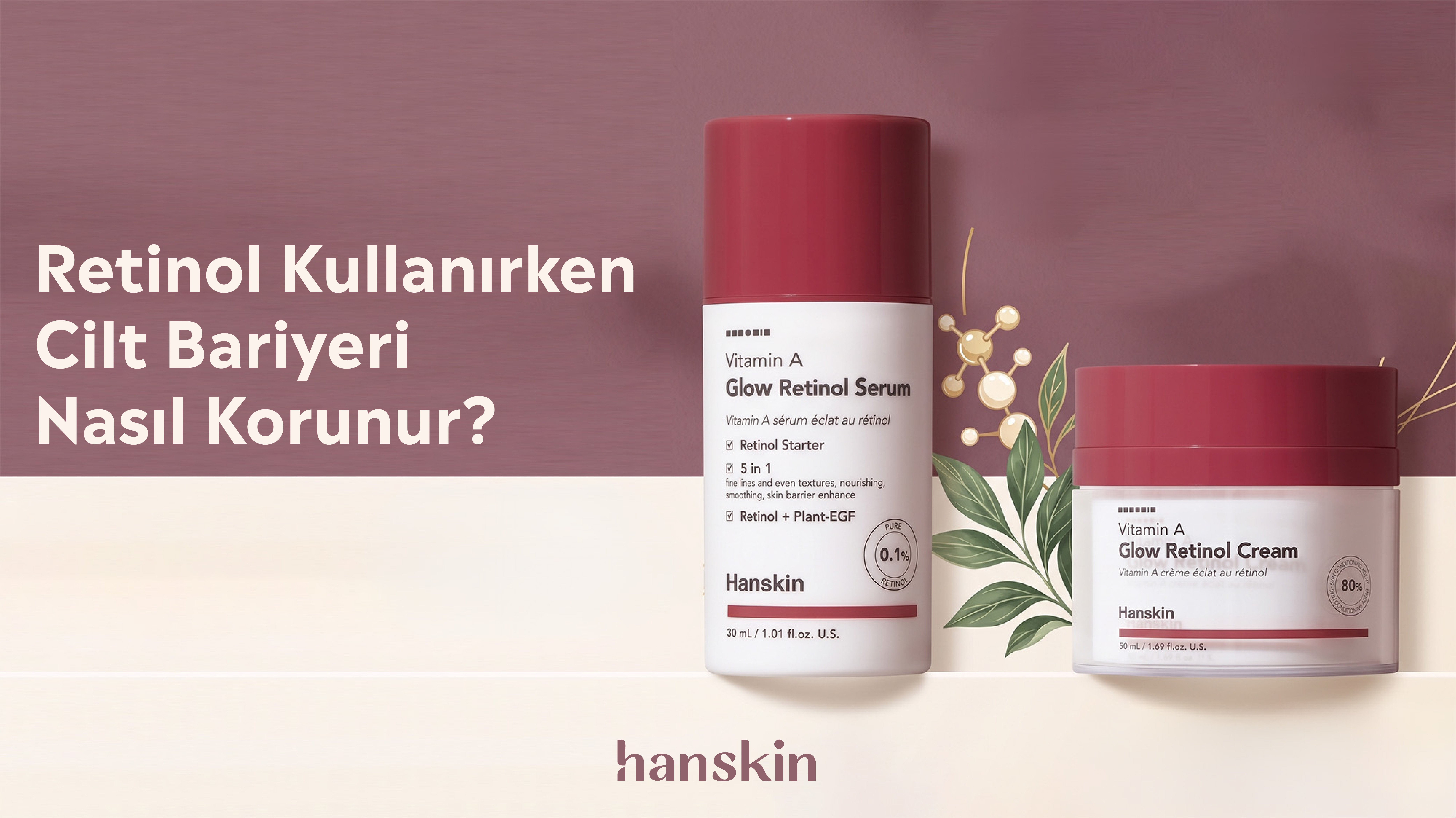 Retinol Kullanırken Cilt Bariyeri Nasıl Korunur?
