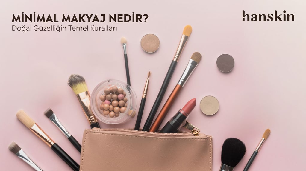 Minimal Makyaj ile Kendinizi Daha İyi Hissetmenin 5 Yolu