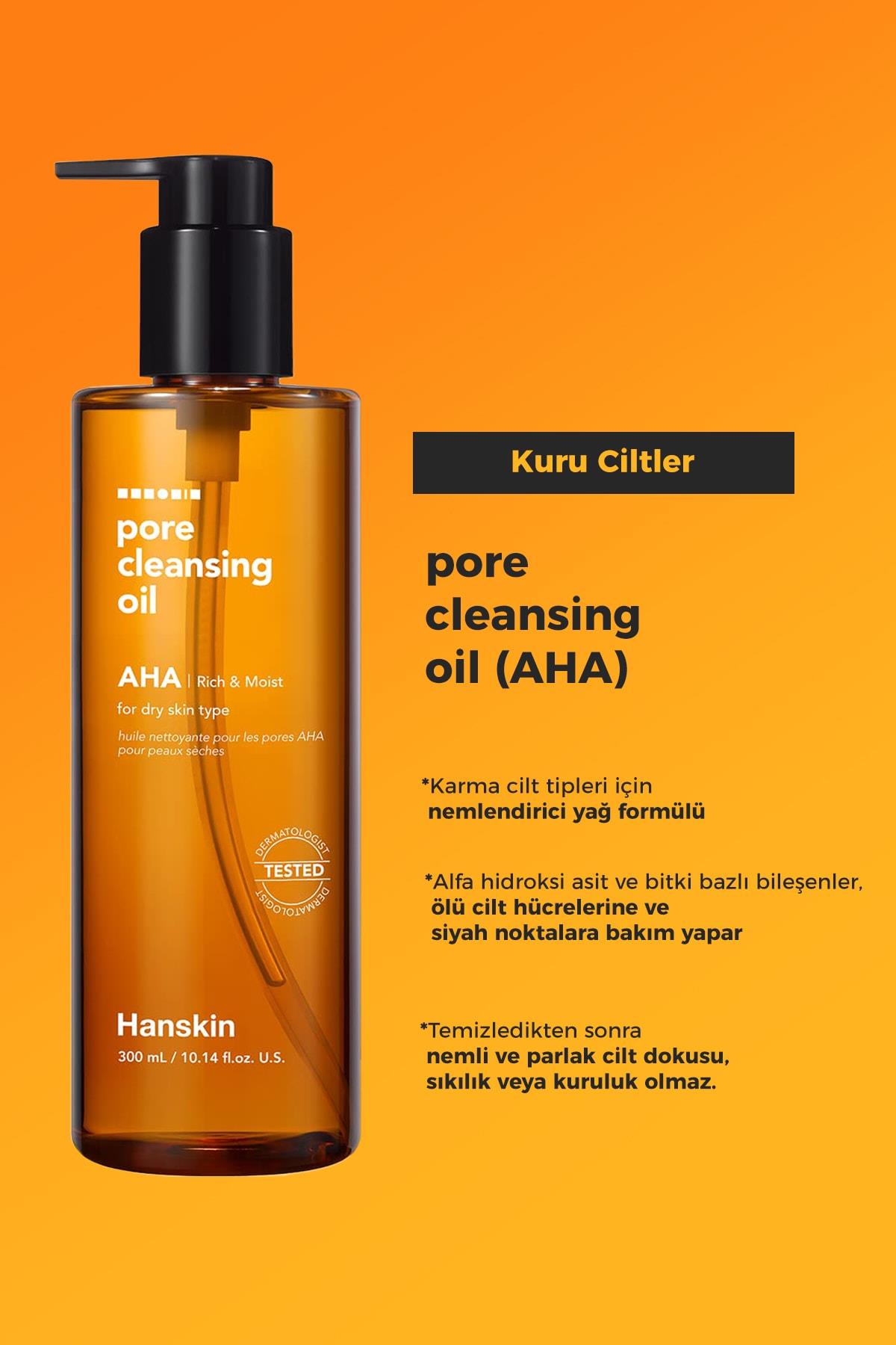 Hanskin Pore Cleansing Oil AHA - Kuru Ciltler Için Gözenek Ve Makyaj  Temizleme Yağı - Hanskin Türkiye