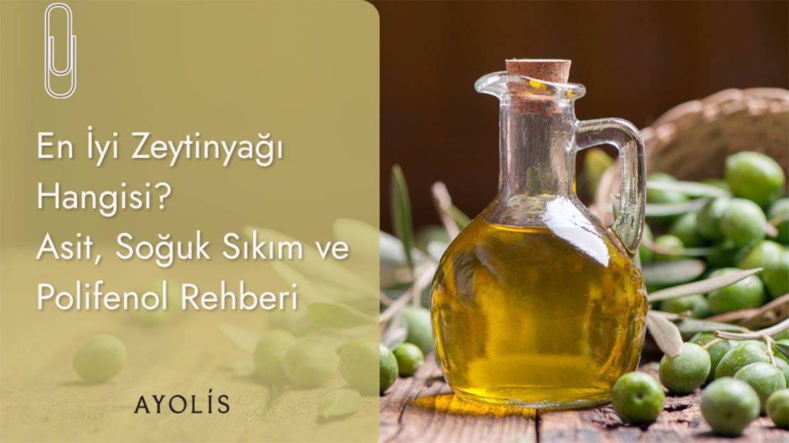 En iyi zeytinyağı hangisi? Soğuk sıkım, düşük asitli ve yüksek polifenollü natürel sızma zeytinyağı şişesi ve yeşil zeytinler.