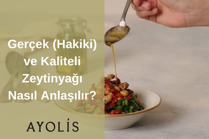 Kaliteli Zeytinyağı Nasıl Anlaşılır