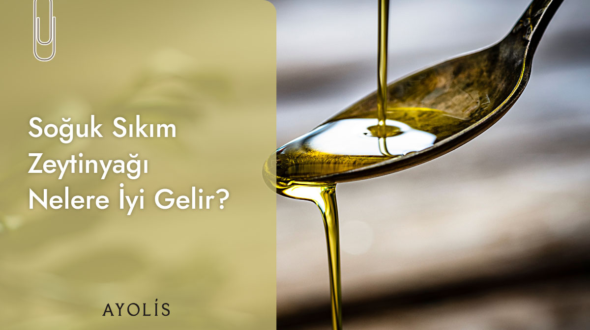 Soğuk sıkım zeytinyağının nelere iyi geldiğini anlatan bilgilendirici görsel