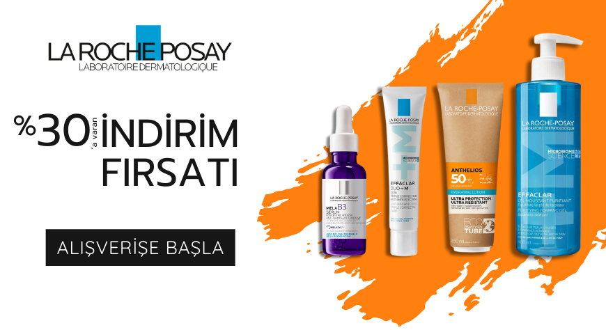 La Roche Posay %30'a varan İndirim Fırsatı