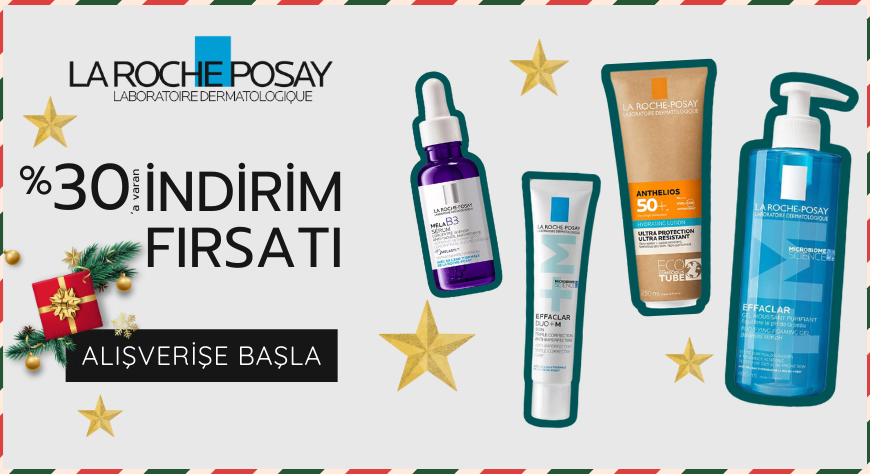 La Roche Posay %30'a varan İndirim Fırsatı