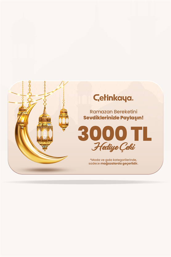Çetinkaya 3000 TL Değerinde Hediye Kartı (Giyim ve Market Ürünlerinde Geçerli)