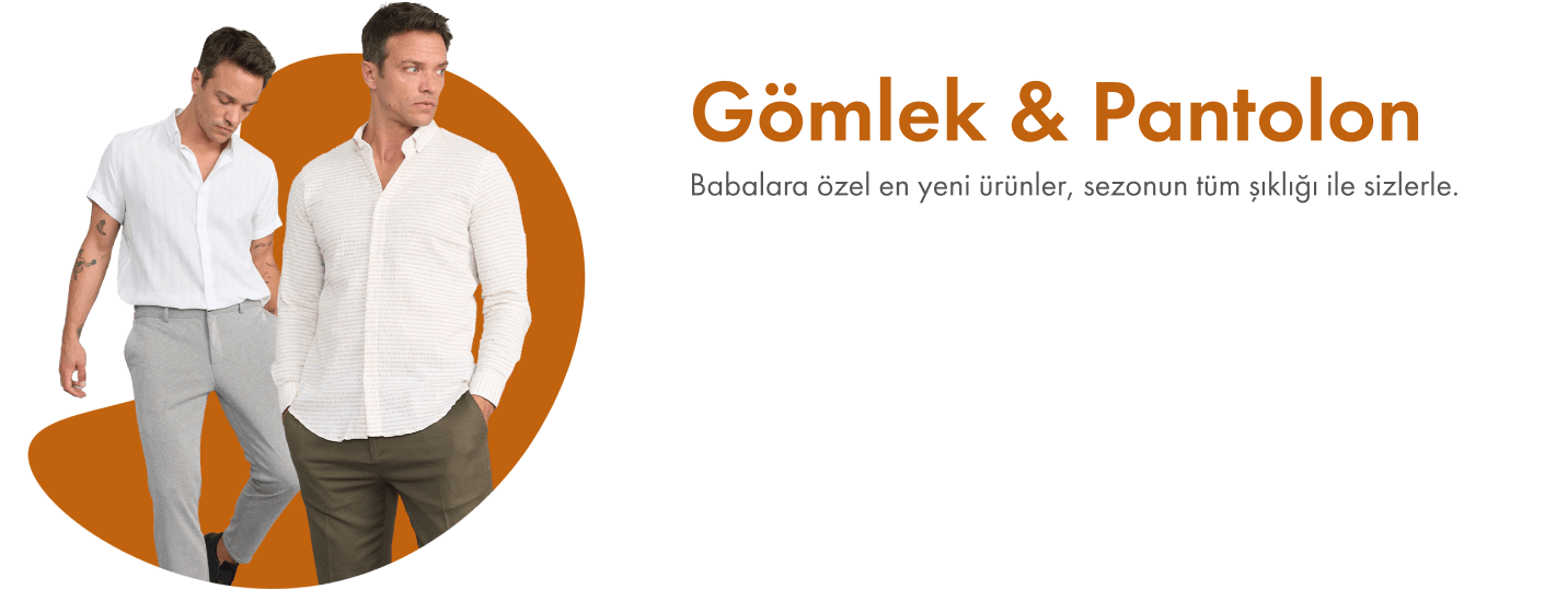 Gömlek & Pantolon